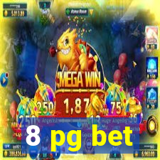 8 pg bet